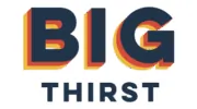 Big Thirst